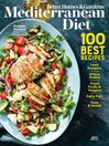 Better Homes & Gardens Mediterranean Diet: 100 Best Recipes